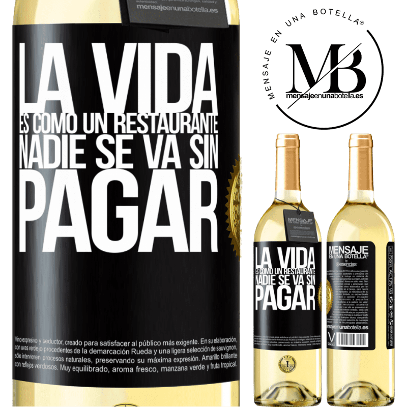 29,95 € Envoi gratuit | Vin blanc Édition WHITE La vie est comme un restaurant, personne ne part sans payer Étiquette Noire. Étiquette personnalisable Vin jeune Récolte 2022 Verdejo