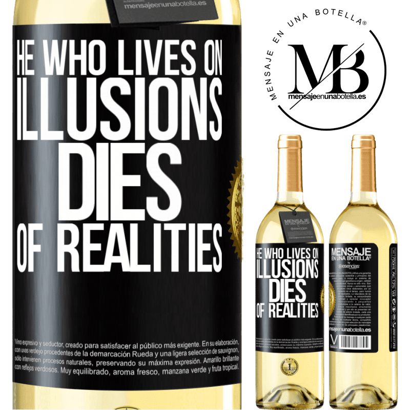 29,95 € Free Shipping | White Wine WHITE Edition He who lives on illusions dies of realities Black Label. Customizable label Young wine Harvest 2022 Verdejo