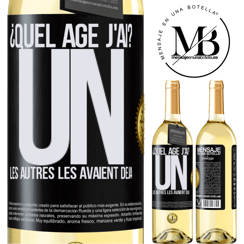 29,95 € Envoi gratuit | Vin blanc Édition WHITE Quel âge j'ai? J'ai UN an. Les autres je les avait déjà Étiquette Noire. Étiquette personnalisable Vin jeune Récolte 2024 Verdejo