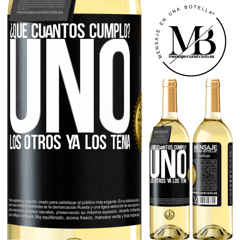 29,95 € Envío gratis | Vino Blanco Edición WHITE ¿Que cuántos cumplo? UNO. Los otros ya los tenía Etiqueta Negra. Etiqueta personalizable Vino joven Cosecha 2024 Verdejo