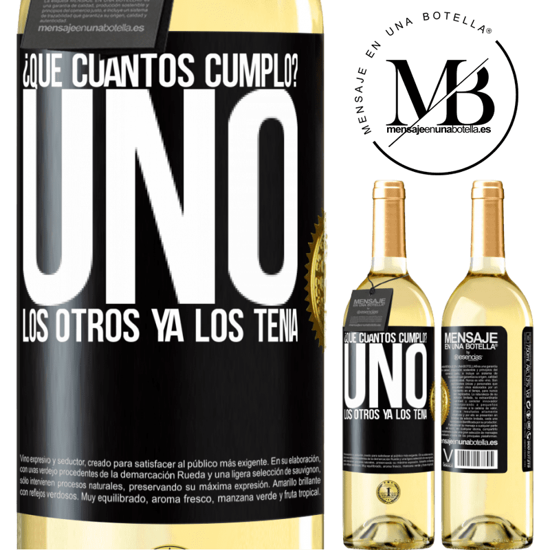 29,95 € Envío gratis | Vino Blanco Edición WHITE ¿Que cuántos cumplo? UNO. Los otros ya los tenía Etiqueta Negra. Etiqueta personalizable Vino joven Cosecha 2025 Verdejo
