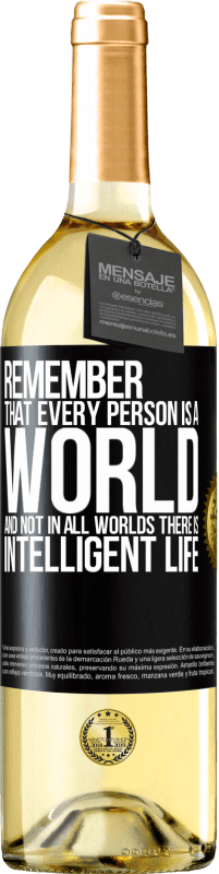 29,95 € | White Wine WHITE Edition Remember that every person is a world, and not in all worlds there is intelligent life Black Label. Customizable label Young wine Harvest 2024 Verdejo