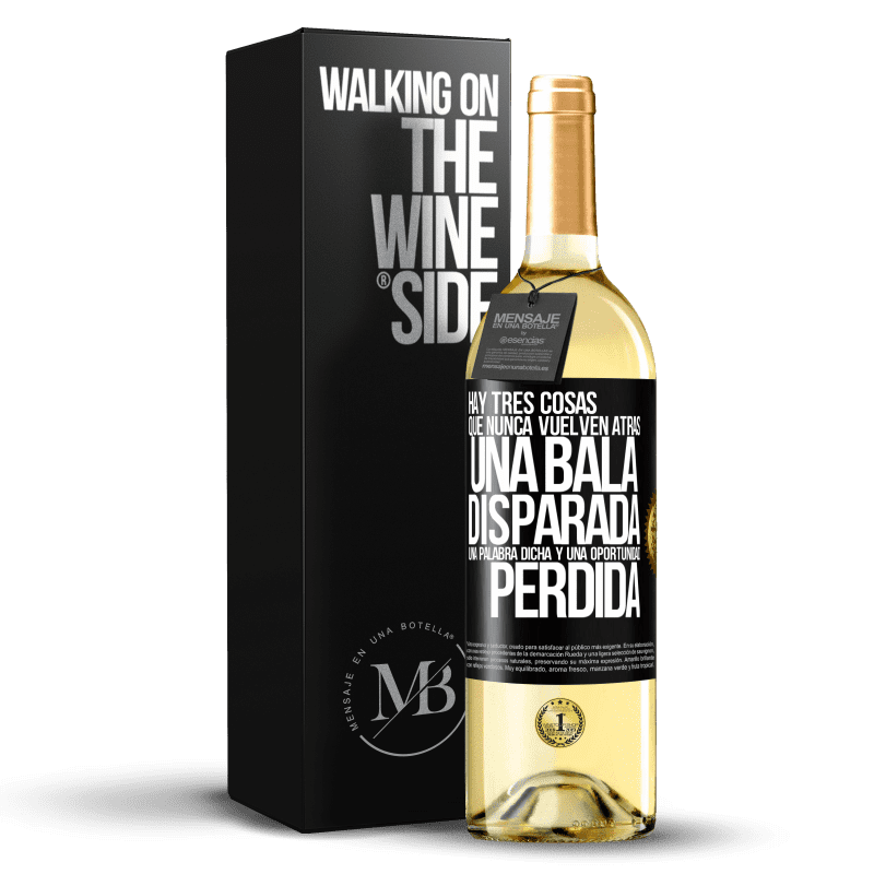 29,95 € Envío gratis | Vino Blanco Edición WHITE Hay tres cosas que nunca vuelven atrás: una bala disparada, una palabra dicha y una oportunidad perdida Etiqueta Negra. Etiqueta personalizable Vino joven Cosecha 2024 Verdejo