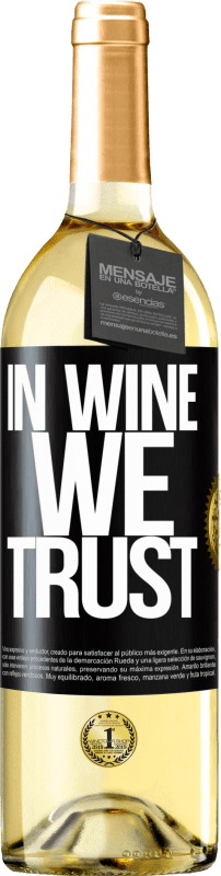 Envío gratis | Vino Blanco Edición WHITE in wine we trust Etiqueta Negra. Etiqueta personalizable Vino joven Cosecha 2023 Verdejo