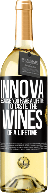 29,95 € | White Wine WHITE Edition Innova, because you have a lifetime to taste the wines of a lifetime Black Label. Customizable label Young wine Harvest 2024 Verdejo