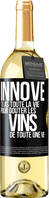 29,95 € Envoi gratuit | Vin blanc Édition WHITE Innove, tu as toute la vie pour goûter les vins de toute une vie Étiquette Noire. Étiquette personnalisable Vin jeune Récolte 2025 Verdejo
