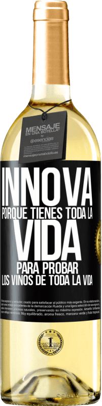29,95 € | Vino Blanco Edición WHITE Innova, porque tienes toda la vida para probar los vinos de toda la vida Etiqueta Negra. Etiqueta personalizable Vino joven Cosecha 2023 Verdejo