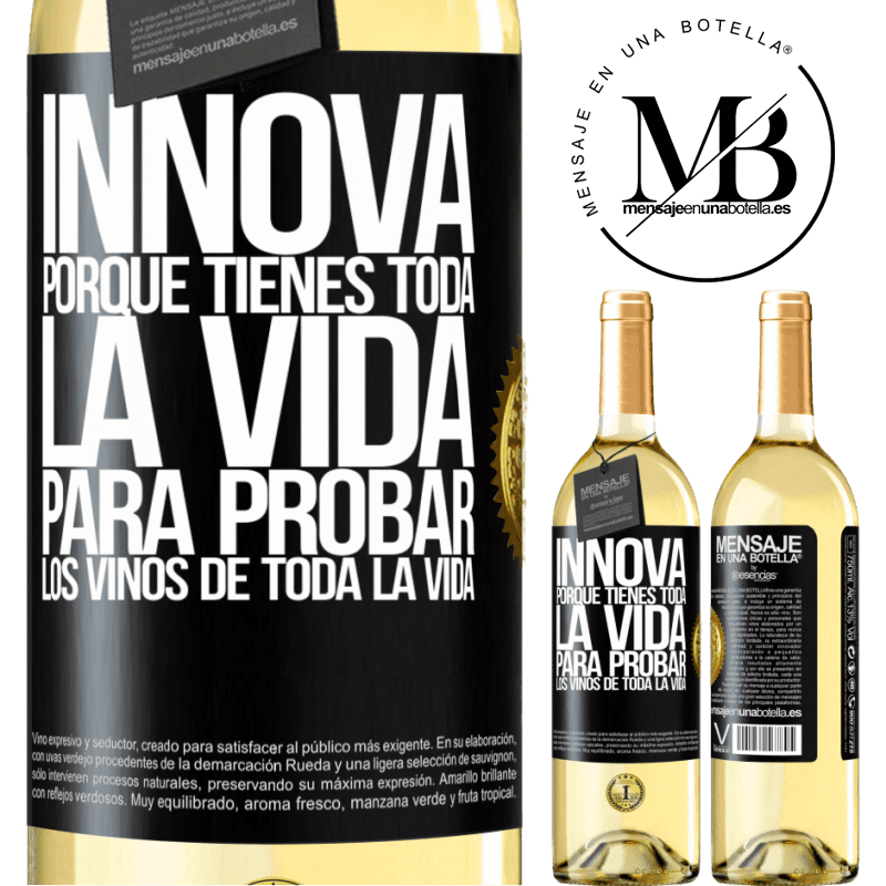 29,95 € Envío gratis | Vino Blanco Edición WHITE Innova, porque tienes toda la vida para probar los vinos de toda la vida Etiqueta Negra. Etiqueta personalizable Vino joven Cosecha 2025 Verdejo