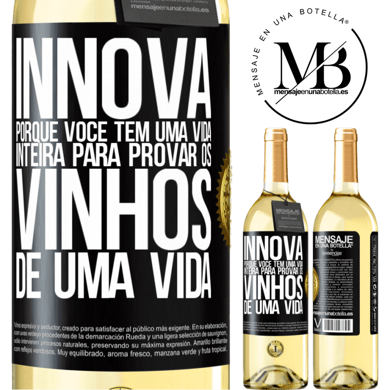 29,95 € Envio grátis | Vinho branco Edição WHITE Innova, porque você tem uma vida inteira para provar os vinhos de uma vida Etiqueta Preta. Etiqueta personalizável Vinho jovem Colheita 2023 Verdejo