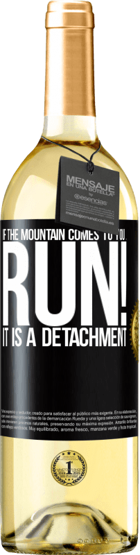 «If the mountain comes to you ... Run! It is a detachment» WHITE Edition