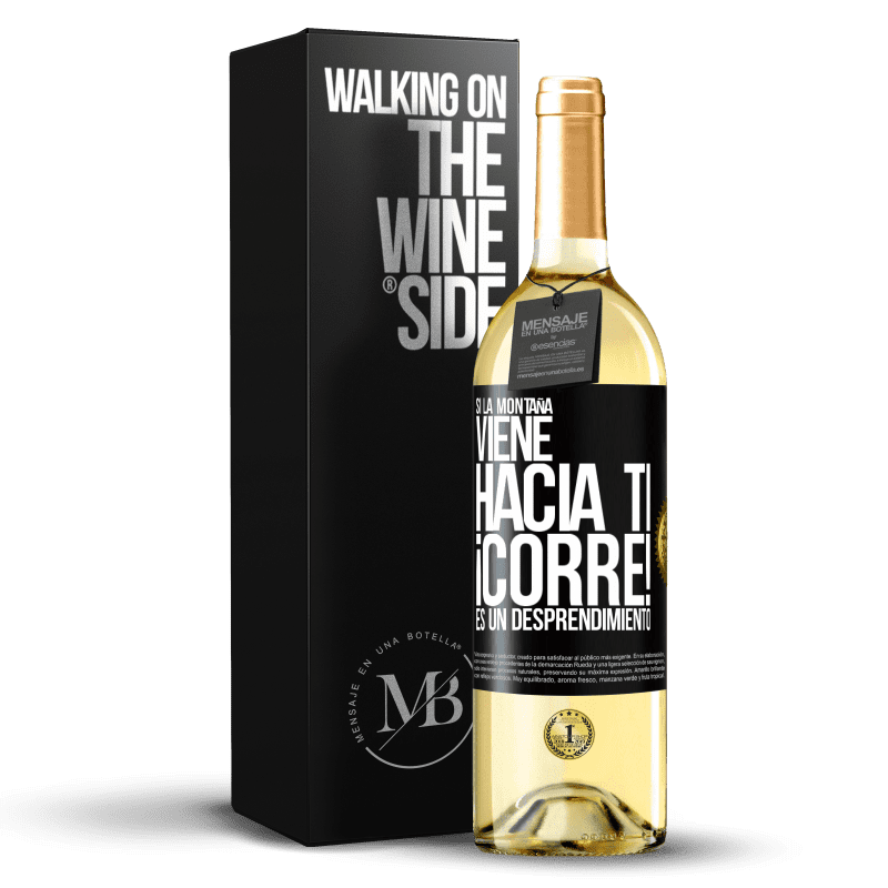 29,95 € Envío gratis | Vino Blanco Edición WHITE Si la montaña viene hacia ti... ¡Corre! Es un desprendimiento Etiqueta Negra. Etiqueta personalizable Vino joven Cosecha 2025 Verdejo