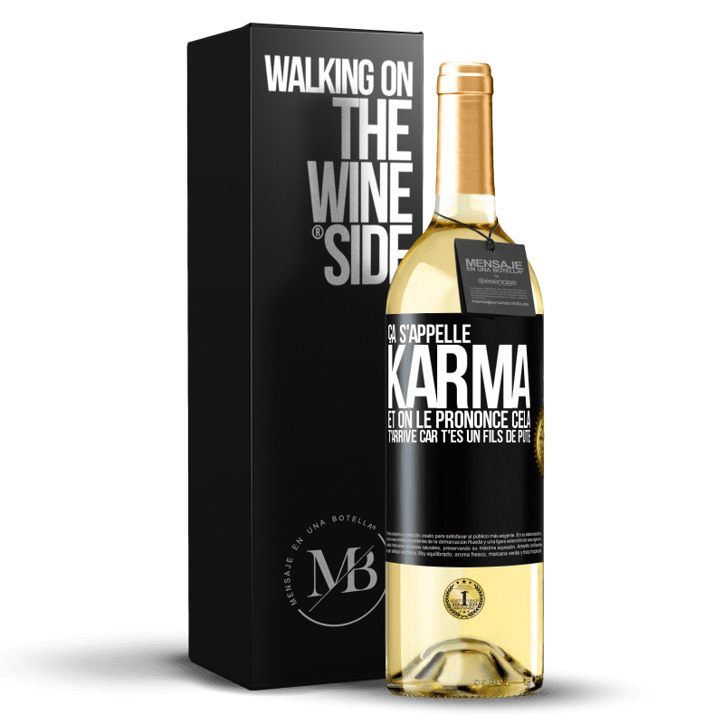 29,95 € Envoi gratuit | Vin blanc Édition WHITE Ça s'appelle Karma et on le prononce Cela t'arrive car t'es un fils de pute Étiquette Noire. Étiquette personnalisable Vin jeune Récolte 2024 Verdejo