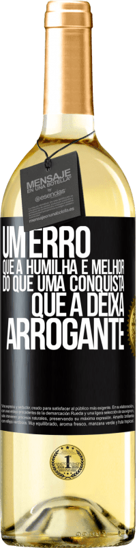 29,95 € | Vinho branco Edição WHITE Um erro que a humilha é melhor do que uma conquista que a deixa arrogante Etiqueta Preta. Etiqueta personalizável Vinho jovem Colheita 2024 Verdejo