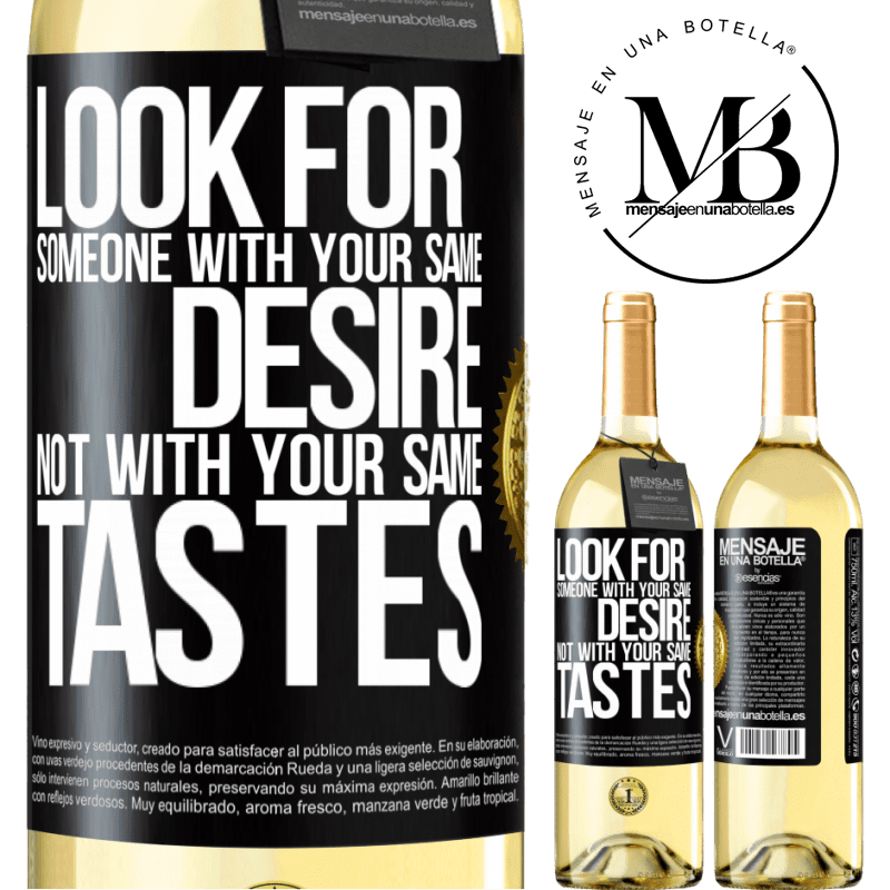 29,95 € Free Shipping | White Wine WHITE Edition Look for someone with your same desire, not with your same tastes Black Label. Customizable label Young wine Harvest 2023 Verdejo