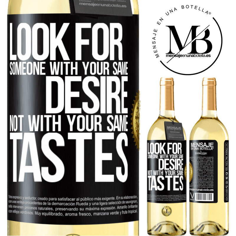 29,95 € Free Shipping | White Wine WHITE Edition Look for someone with your same desire, not with your same tastes Black Label. Customizable label Young wine Harvest 2024 Verdejo