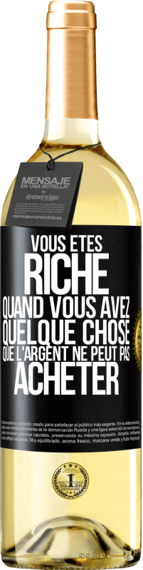 29,95 € | Vin blanc Édition WHITE Vous êtes riche quand vous avez quelque chose que l'argent ne peut pas acheter Étiquette Noire. Étiquette personnalisable Vin jeune Récolte 2023 Verdejo