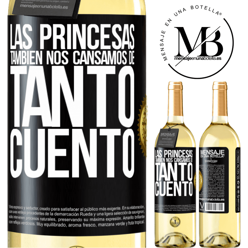 29,95 € Envío gratis | Vino Blanco Edición WHITE Las princesas también nos cansamos de tanto cuento Etiqueta Negra. Etiqueta personalizable Vino joven Cosecha 2023 Verdejo