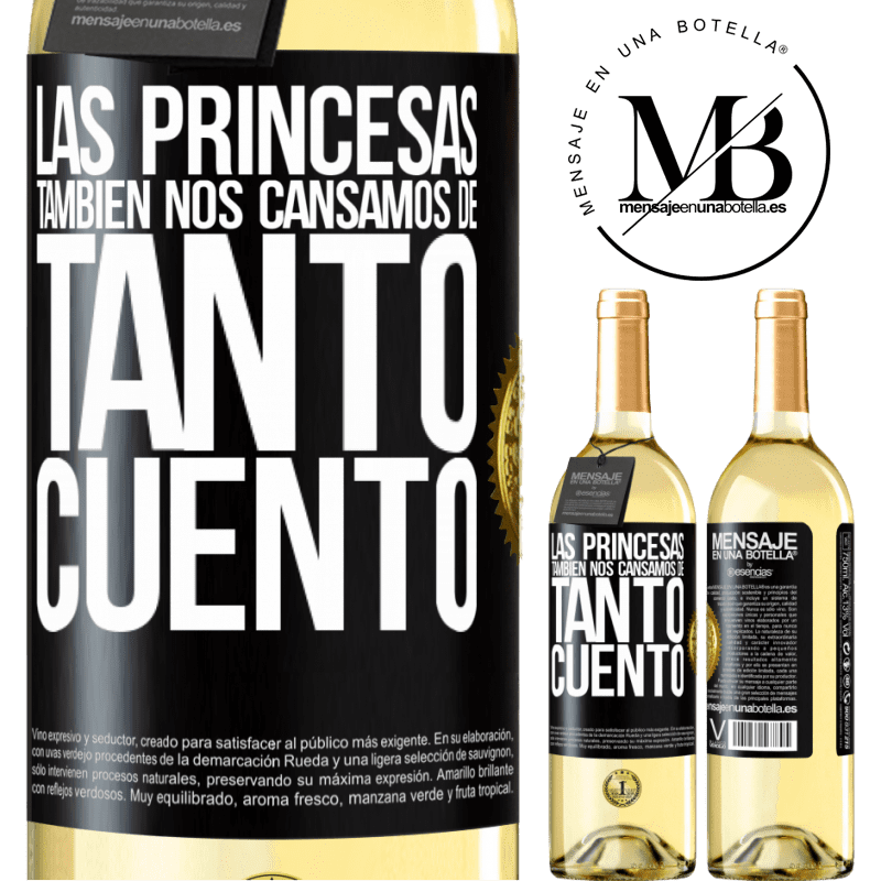 29,95 € Envío gratis | Vino Blanco Edición WHITE Las princesas también nos cansamos de tanto cuento Etiqueta Negra. Etiqueta personalizable Vino joven Cosecha 2025 Verdejo