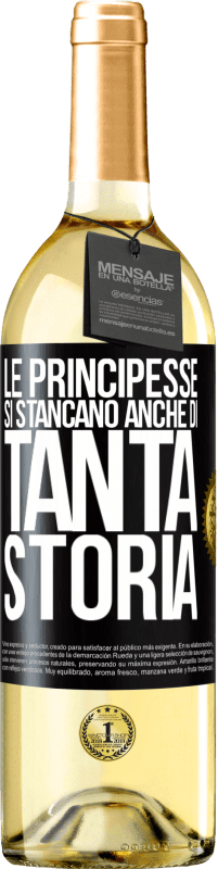 29,95 € | Vino bianco Edizione WHITE Le principesse si stancano anche di tanta storia Etichetta Nera. Etichetta personalizzabile Vino giovane Raccogliere 2024 Verdejo