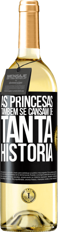 29,95 € | Vinho branco Edição WHITE As princesas também se cansam de tanta história Etiqueta Preta. Etiqueta personalizável Vinho jovem Colheita 2023 Verdejo