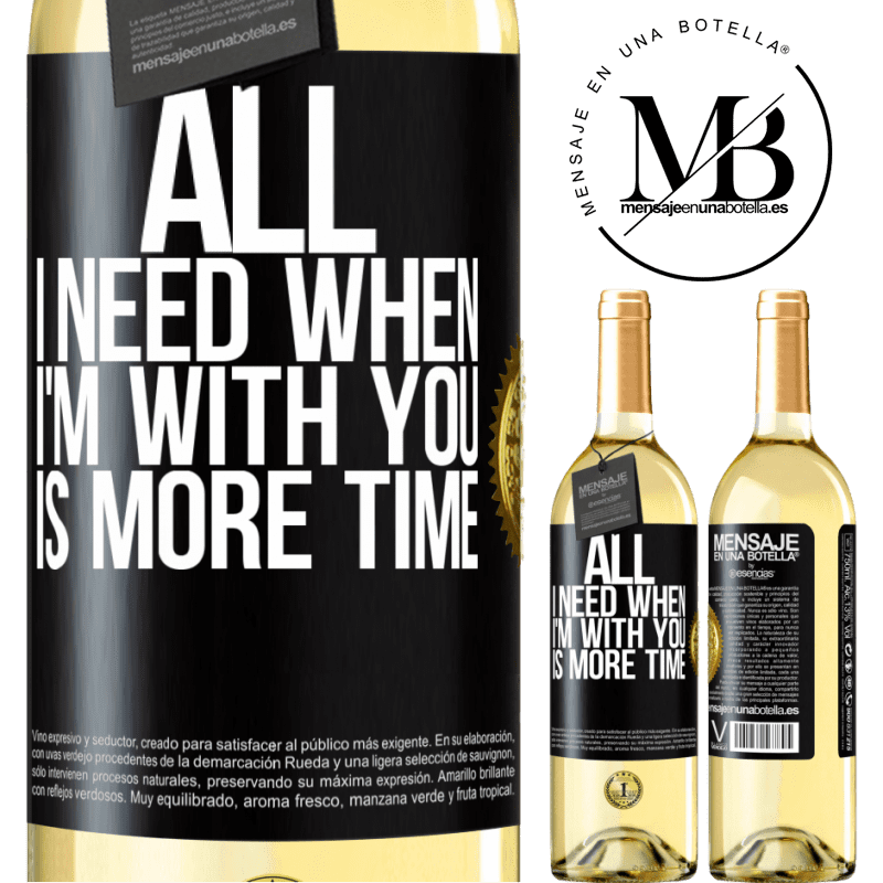 29,95 € Free Shipping | White Wine WHITE Edition All I need when I'm with you is more time Black Label. Customizable label Young wine Harvest 2022 Verdejo