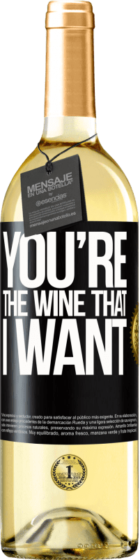 29,95 € | Vino Blanco Edición WHITE You're the wine that I want Etiqueta Negra. Etiqueta personalizable Vino joven Cosecha 2023 Verdejo