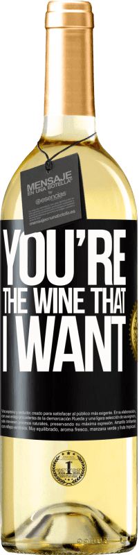 29,95 € | Vino Blanco Edición WHITE You're the wine that I want Etiqueta Negra. Etiqueta personalizable Vino joven Cosecha 2025 Verdejo