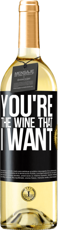 29,95 € Kostenloser Versand | Weißwein WHITE Ausgabe You're the wine that I want Schwarzes Etikett. Anpassbares Etikett Junger Wein Ernte 2025 Verdejo