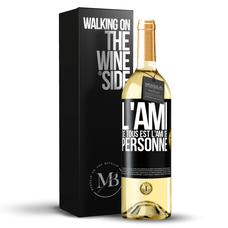 29,95 € Envoi gratuit | Vin blanc Édition WHITE L'ami de tous est l'ami de personne Étiquette Noire. Étiquette personnalisable Vin jeune Récolte 2024 Verdejo