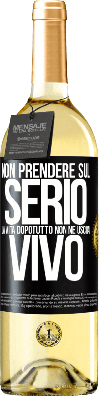 29,95 € Spedizione Gratuita | Vino bianco Edizione WHITE Non prendere sul serio la vita, dopotutto, non ne uscirai vivo Etichetta Nera. Etichetta personalizzabile Vino giovane Raccogliere 2025 Verdejo