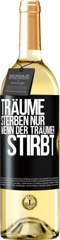 29,95 € | Weißwein WHITE Ausgabe Träume sterben nur, wenn der Träumer stirbt Schwarzes Etikett. Anpassbares Etikett Junger Wein Ernte 2024 Verdejo