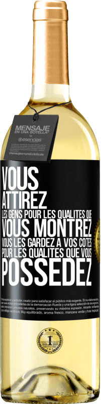 29,95 € Envoi gratuit | Vin blanc Édition WHITE Vous attirez les gens pour les qualités que vous montrez. Vous les gardez à vos côtés pour les qualités que vous possédez Étiquette Noire. Étiquette personnalisable Vin jeune Récolte 2022 Verdejo