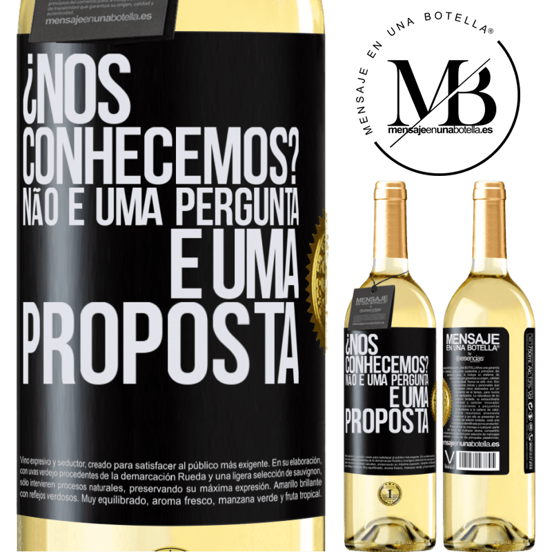 29,95 € Envio grátis | Vinho branco Edição WHITE ¿Nos conhecemos? Não é uma pergunta, é uma proposta Etiqueta Preta. Etiqueta personalizável Vinho jovem Colheita 2025 Verdejo
