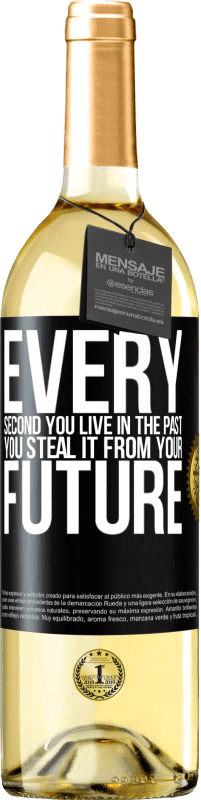 29,95 € 免费送货 | 白葡萄酒 WHITE版 过去的每一秒，都是从未来偷来的 黑标. 可自定义的标签 青年酒 收成 2023 Verdejo