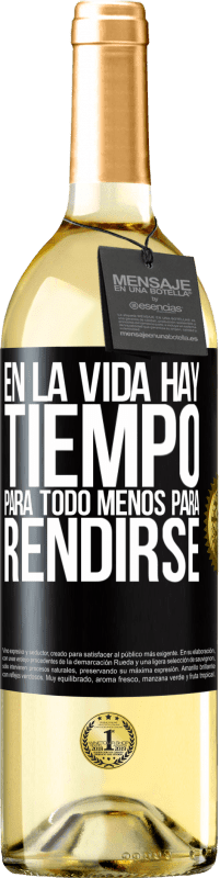 29,95 € | Vino Blanco Edición WHITE En la vida hay tiempo para todo menos para rendirse Etiqueta Negra. Etiqueta personalizable Vino joven Cosecha 2024 Verdejo