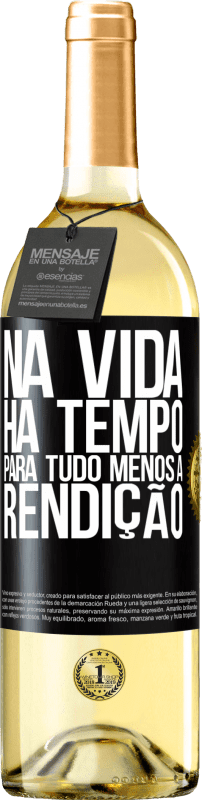 29,95 € | Vinho branco Edição WHITE Na vida, há tempo para tudo, menos a rendição Etiqueta Preta. Etiqueta personalizável Vinho jovem Colheita 2025 Verdejo