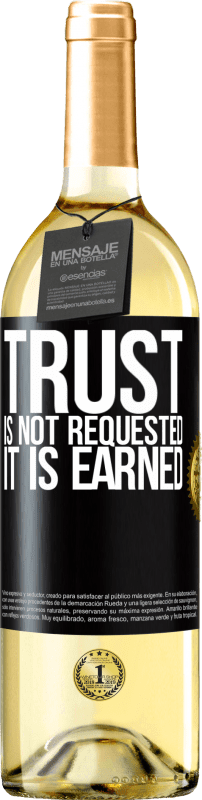 «Trust is not requested, it is earned» WHITE Edition