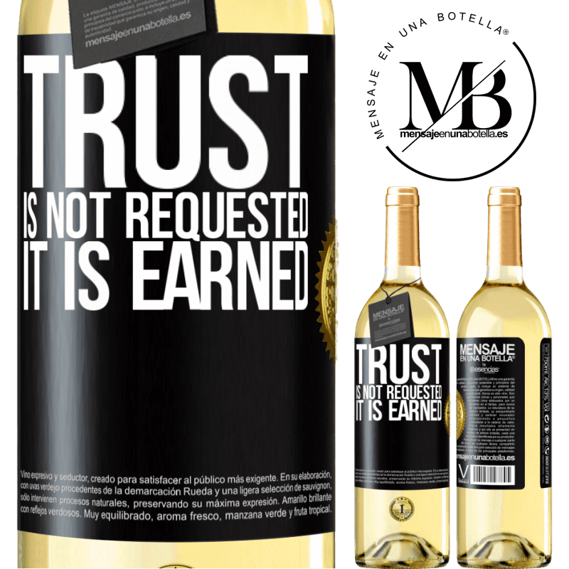 29,95 € Free Shipping | White Wine WHITE Edition Trust is not requested, it is earned Black Label. Customizable label Young wine Harvest 2022 Verdejo