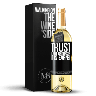 «Trust is not requested, it is earned» WHITE Edition