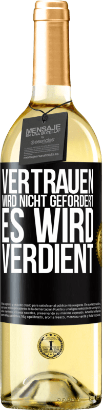 29,95 € | Weißwein WHITE Ausgabe Vertrauen wird nicht gefordert, es wird verdient Schwarzes Etikett. Anpassbares Etikett Junger Wein Ernte 2024 Verdejo