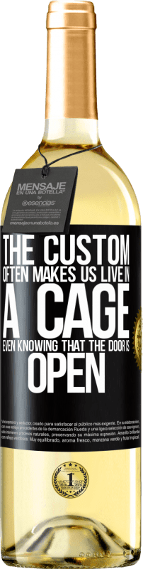 29,95 € | White Wine WHITE Edition The custom often makes us live in a cage even knowing that the door is open Black Label. Customizable label Young wine Harvest 2024 Verdejo