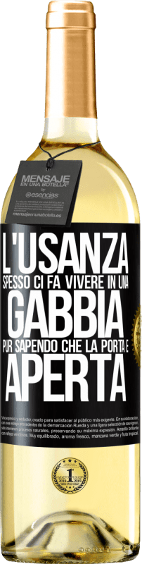 29,95 € | Vino bianco Edizione WHITE L'usanza spesso ci fa vivere in una gabbia pur sapendo che la porta è aperta Etichetta Nera. Etichetta personalizzabile Vino giovane Raccogliere 2024 Verdejo