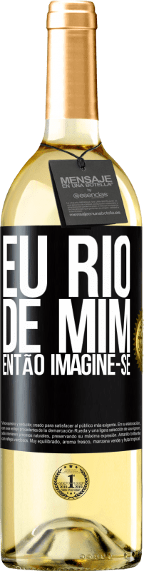 29,95 € | Vinho branco Edição WHITE Eu rio de mim, então imagine-se Etiqueta Preta. Etiqueta personalizável Vinho jovem Colheita 2024 Verdejo