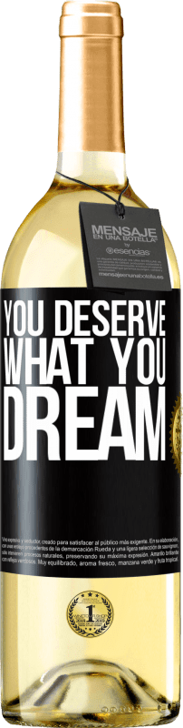 29,95 € | White Wine WHITE Edition You deserve what you dream Black Label. Customizable label Young wine Harvest 2023 Verdejo