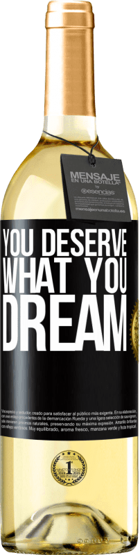29,95 € Free Shipping | White Wine WHITE Edition You deserve what you dream Black Label. Customizable label Young wine Harvest 2025 Verdejo