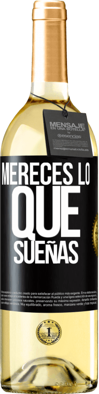 29,95 € | Vino Blanco Edición WHITE Mereces lo que sueñas Etiqueta Negra. Etiqueta personalizable Vino joven Cosecha 2024 Verdejo