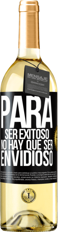 29,95 € | Vino Blanco Edición WHITE Para ser exitoso no hay que ser envidioso Etiqueta Negra. Etiqueta personalizable Vino joven Cosecha 2024 Verdejo