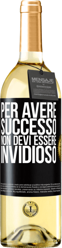 29,95 € | Vino bianco Edizione WHITE Per avere successo non devi essere invidioso Etichetta Nera. Etichetta personalizzabile Vino giovane Raccogliere 2024 Verdejo