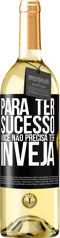 29,95 € | Vinho branco Edição WHITE Para ter sucesso, você não precisa ter inveja Etiqueta Preta. Etiqueta personalizável Vinho jovem Colheita 2024 Verdejo