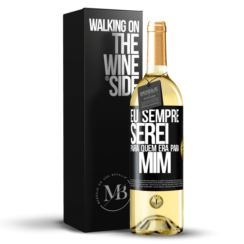 29,95 € Envio grátis | Vinho branco Edição WHITE Eu sempre serei para quem era para mim Etiqueta Preta. Etiqueta personalizável Vinho jovem Colheita 2024 Verdejo